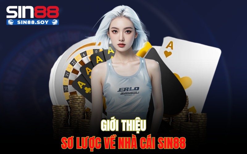 Giới thiệu sơ lược về nhà cái Sin88